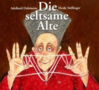 Die seltsame Alte