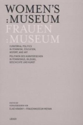 Frauen:Museum. Women's Museum