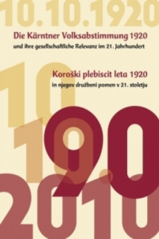 Die Kärntner Volksabstimmung 1920. Koroski plebiscit leta 1920