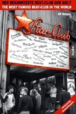 Star Club, Der bekannteste Beat-Club der Welt. Star Club, The most famous beat-club in the world
