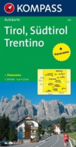 KOMPASS Autokarte Tirol, Südtirol, Trentino/Tirolo, Alto Adige, Trentino 1:250.000. Tirol, Alto Adige, Trentino