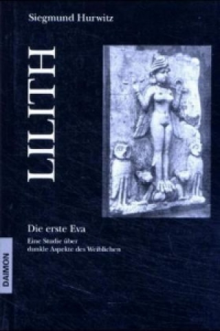 Lilith - Die erste Eva