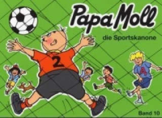 Papa Moll die Sportskanone
