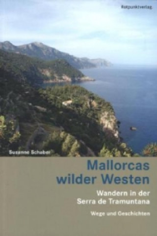 Mallorcas wilder Westen