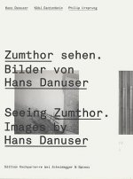 Seeing Zumthor