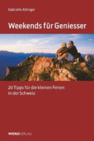 Weekends für Geniesser. Bd.1