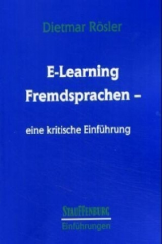 E-Learning Fremdsprachen - eine kritische Einführung