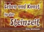 Leben und Kunst in der Steinzeit