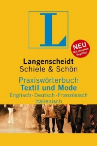 Langenscheidt Praxiswörterbuch Textil und Mode, Englisch / Deutsch / Französisch / Italienisch