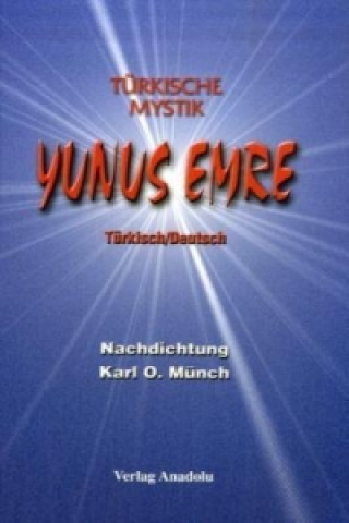 Yunus Emre, Türkische Mystik