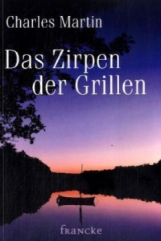 Das Zirpen der Grillen