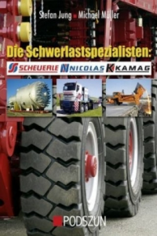 Die Schwerlastspezialisten: Scheuerle, Nicolas, Kamag