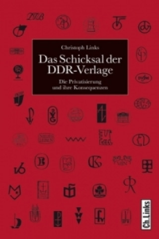 Das Schicksal der DDR-Verlage