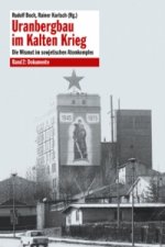 Uranbergbau im Kalten Krieg - Bd. 2