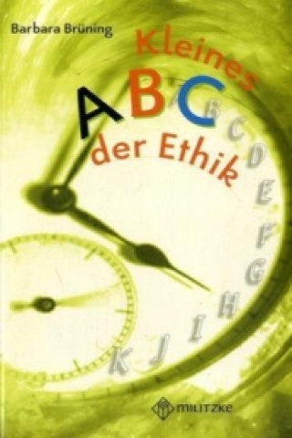 Philosophieren - Grundschule / Kleines ABC der Ethik