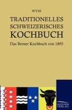 Traditionelles Schweizerisches Kochbuch