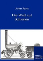 Welt auf Schienen