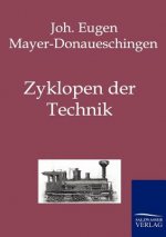 Zyklopen der Technik