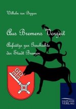 Aus Bremens Vorzeit