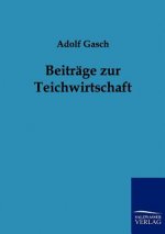 Beitrage zur Teichwirtschaft