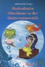 Fantastische Abenteuer in der Unterwasserwelt. Bd.1