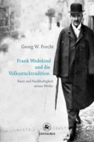 Frank Wedekind und die Volksstucktradition