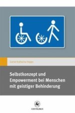 Selbstkonzept und Empowerment bei Menschen mit geistiger Behinderung