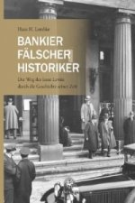 Bankier, Falscher, Historiker