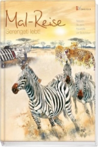 Mal-Reise - Serengeti lebt!