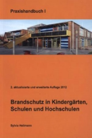 Brandschutz in Kindergärten, Schulen und Hochschulen