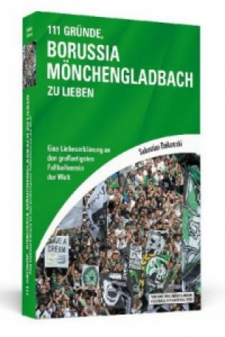 111 Gründe, Borussia Mönchengladbach zu lieben