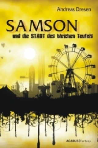 Samson und die STADT des bleichen Teufels