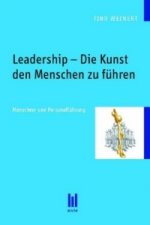 Leadership - Die Kunst den Menschen zu führen