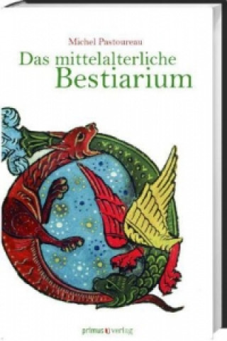 Das mittelalterliche Bestiarium