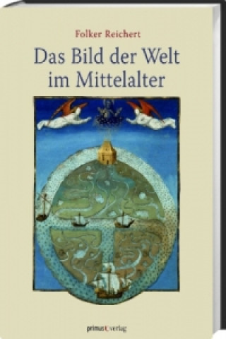 Das Bild der Welt im Mittelalter