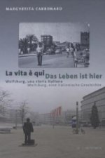 Das Leben ist hier / La vita è qui