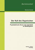 Kult des Organischen