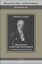 Chlodwig Furst zu Hohenlohe-Schillingsfurst. Zu seinem hundertsten Geburtstag