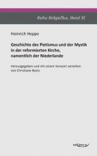 Geschichte des Pietismus und der Mystik in der reformierten Kirche, namentlich der Niederlande