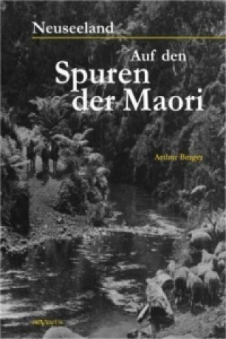 Neuseeland - Auf den Spuren der Maori