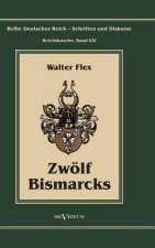 Otto Furst von Bismarck - Zwoelf Bismarcks