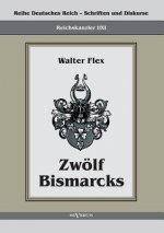 Reichskanzler Otto von Bismarck - Zwoelf Bismarcks
