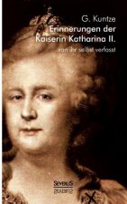 Erinnerungen der Kaiserin Katharina II. Von ihr selbst verfasst