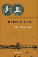 Julius Oldach. Leben und Werk