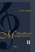 Handbuch der Musikgeschichte, Bd. 2