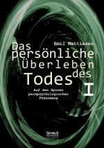 persoenliche UEberleben des Todes, Bd. 1