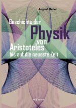 Geschichte der Physik von Aristoteles bis auf die neueste Zeit