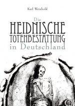 heidnische Totenbestattung in Deutschland