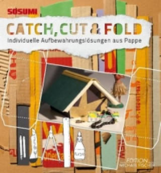 Catch, Cut & Fold