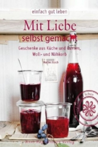 Mit Liebe selbst gemacht